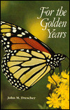 For the Golden Years