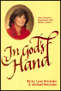 In God's Hand: One Woman's Experience with Breast Cancer