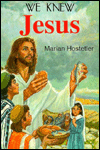 We Knew Jesus