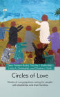 Circles of Love: Stories of congregations caring for people with disabilities and their families