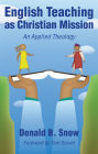 English Teaching as Christian Mission: An Applied Theology