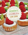 Mennonite Girls Can Cook: Celebrations