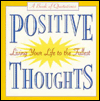 Positive Thoughts: Living Your Life to the Fullest