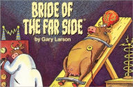Bride of The Far Side ®