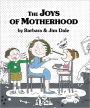 The Joys of Motherhood