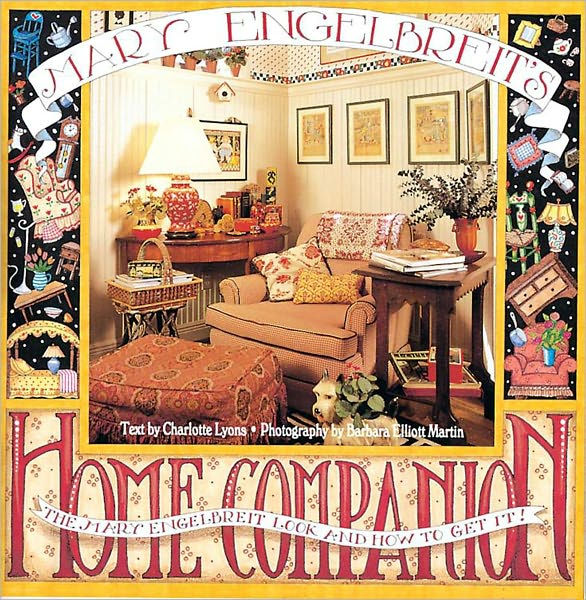 Mary Engelbreit's Home Companion The Mary Engelbreit Look and how to