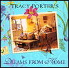 Tracy Porter's Dreams From Home