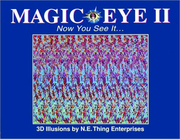 Magic Eye II: Now You See It...