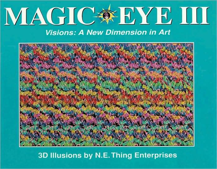 Magic Eye III: A New Dimension in Art by Cheri Smith