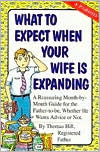 What to Expect When Your Wife Is Expanding