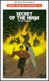 Secret of the Ninja (Choose Your Own Adventure Series #16)