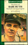 The Story of Babe Ruth: Baseball's Greatest Legend