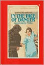 In the Face of Danger (The Orphan Train Adventures Series #3)