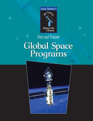 Title: Global Space Programs: Past and Present, Author: Richard Hantula