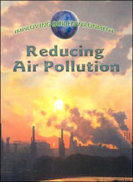 Title: Reducing Air Pollution, Author: Jen Green