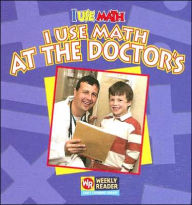 Title: I Use Math at the Doctor's, Author: Joanne Mattern