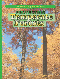 Title: Protecting Temperate Forests, Author: Moira Butterfield