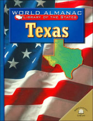 Texas: The Lone Star State (World Almanac Library of the States Series)