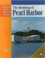 The Bombing of Pearl Harbor (Landmark Events in American History Series)