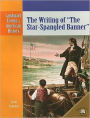 The Writing of The Star-Spangled Banner