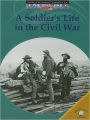 A Soldier's Life in the Civil War