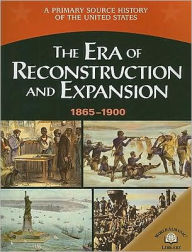 The Era of Reconstruction and Expansion (1865-1900)