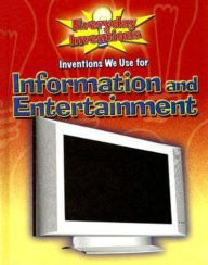 Title: Inventions We Use for Information and Entertainment, Author: Jane Bidder
