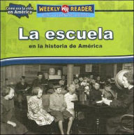 Title: La Escuela en la Historia de America, Author: Dana Meachen Rau