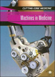 Title: Machines in Medicine, Author: Anne Rooney