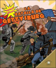 Title: La Batalla de Gettysburg, Author: Kerri O'Hern