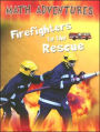 Firefighters to the Rescue