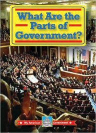 What Are the Parts of Government?