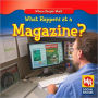 What Happens at a Magazine?