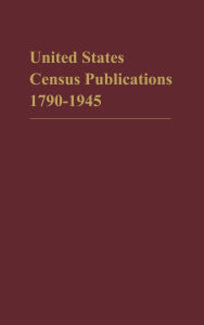 Catalog of United States Census Publications, 1790-1945