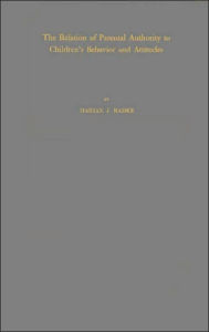 Title: The Relation of Parental Authority to Children's Behavior and Attitudes, Author: ABC-CLIO