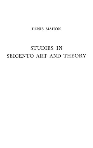 Studies in Seicento Art and Theory