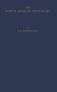 Title: The North African Provinces from Diocletian to the Vandal Conquest, Author: Bloomsbury Academic