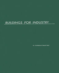 Title: Buildings for Industry: An Architectural Record Book, Author: Bloomsbury Academic