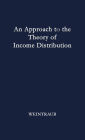 An Approach to the Theory of Income Distribution