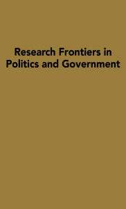 Research Frontiers in Politics and Government