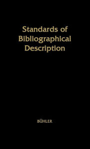Title: Standards of Bibliographical Description, Author: Bloomsbury Academic