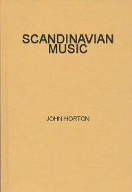Title: Scandinavian Music: A Short History, Author: Jane E. Hotton