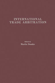 Title: International Trade Arbitration: A Road to World-wide Cooperation, Author: Bloomsbury Academic