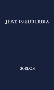 Title: Jews in Suburbia, Author: Bloomsbury Academic