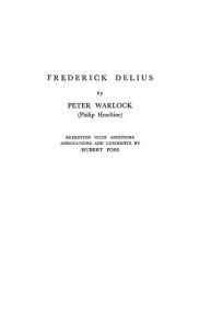 Title: Frederick Delius, Author: Bloomsbury Academic