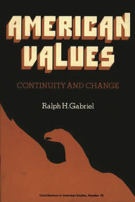 Title: American Values: Continuity and Change, Author: John C. Gabriel