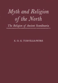 Title: Myth and Religion of the North: The Religion of Ancient Scandinavia, Author: Bloomsbury Academic