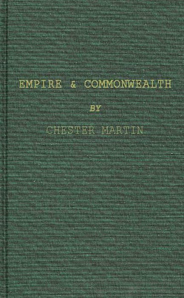 Empire and Commonwealth: Studies in Goverance and Self-Government in Canada