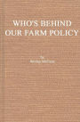 Who's Behind Our Farm Policy?