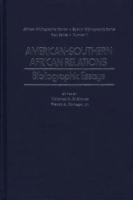 Title: American-Southern African Relations: Bibliographic Essays, Author: Bloomsbury Academic